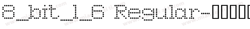 8_bit_1_6 Regular字体转换